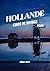 HOLLANDE GUIDE DE VOYAGE 20...