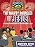 The Mighty Miracles of Jesu...