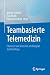 Teambasierte Telemedizin: C...