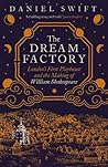 The Dream Factory...
