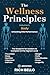 The Wellness Principles Vol...