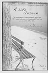 A Life Unseen: Un...