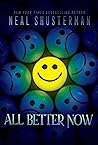 All Better Now by Neal Shusterman