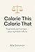 Calorie This Calorie That :...