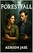 Forestfall: An Unexpected E...