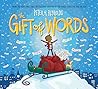 The Gift of Words by Peter H. Reynolds The Gift of Words by Peter H. Reynolds