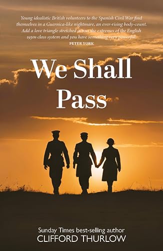 We Shall Pass (Kindle Edition)