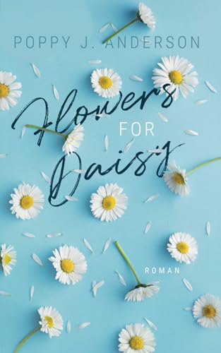 Flowers for Daisy (Blütenküsse in Notting Hill) (German Edition)