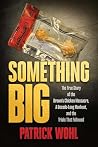 Something Big: Th...