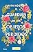 El guardián de los objetos perdidos (Spanish Edition)