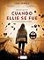 Cuando Ellie se fue by Lisa Jewell