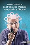 Book cover for La abuela que encontró una pistola y disparó