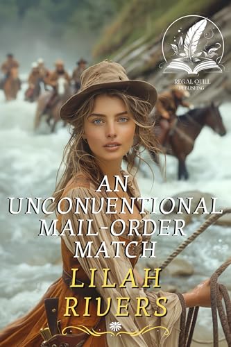An Unconventional Mail-Order Match: An Inspirational Romance Novel (Faithful Hearts of the West)