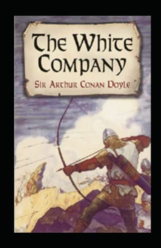 The White Company Arthur Conan Doyle illustrated
