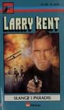 Slange i paradis by Larry Kent