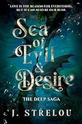 Sea of Evil and Desire