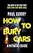 How to bury cars: BRAND NEW...