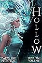 Hollow by Caroline Peckham