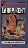 Operasjon hukommelsestap by Larry Kent
