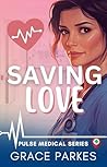 Saving Love: A Le...