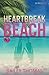 Heartbreak Beach: A Novella (The Heartbreak Beach Series)
