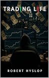 Trading Life