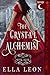 The Crystal Alchemist: Hist...
