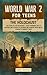 World War 2 for Teens - The...