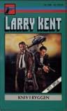 Kniv i ryggen by Larry Kent