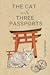 The Cat with Three Passports: What a Japanese cat taught me about an old culture and new beginnings.
