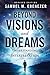 Beyond Visions and Dreams by Samuel Ebenezer