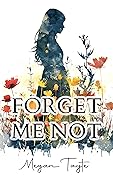 Forget Me Not