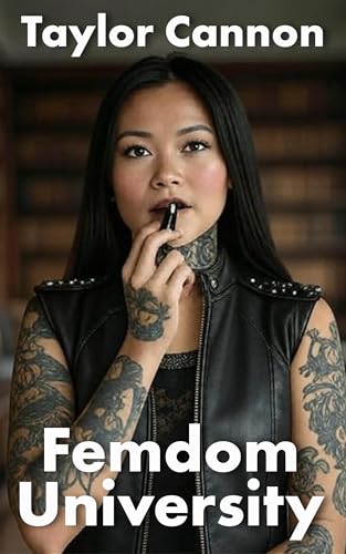 Femdom University: Ben's First Day (Kindle Edition)