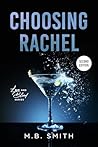 Choosing Rachel: A Second Chance Mafia Romance (Love and Blood Book 2)