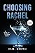 Choosing Rachel by M.B. Smith Choosing Rachel by M.B. Smith