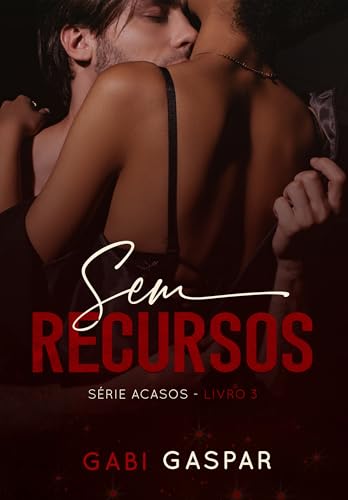 Sem Recursos (Série Acasos Livro 3) (Portuguese Edition)