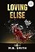 Loving Elise: An Enemies to...