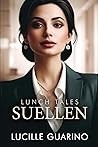 Lunch Tales: Suellen