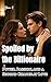 Spoiled by the Billionaire:...