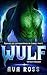 Wulf (Version française) (Épouses par correspondance de Crakair t. 5) (French Edition)
