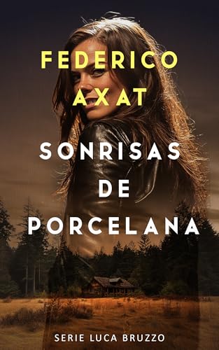 Sonrisas de porcelana (Luca Bruzzo nº 3) (Spanish Edition)