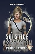 The Solstice Ascension: An Alternate Reality