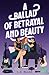 A Ballad of Betrayal and Beauty: A Polyamorous 80s Romance (Carnal Sins Series)