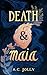Death & Maia: A sapphic fantasy novella