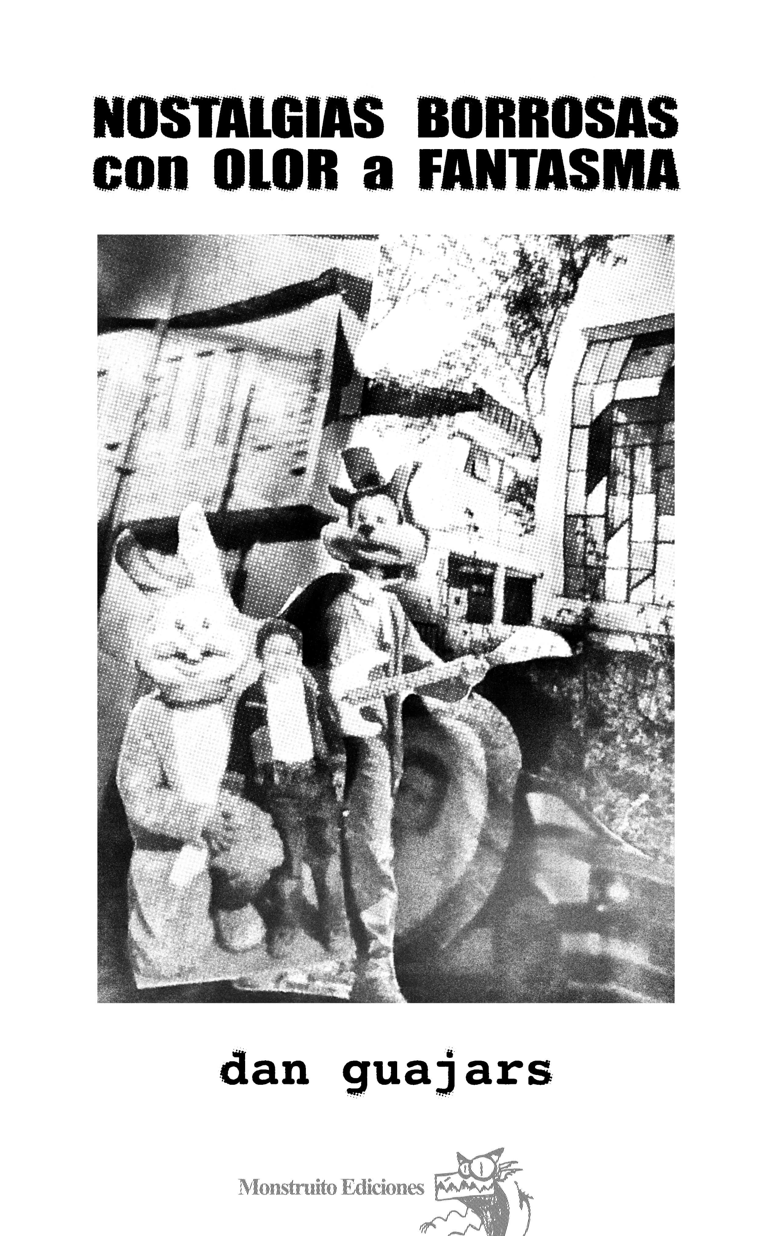 NOSTALGIAS BORROSAS con OLOR a FANTASMA