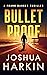 Bullet Proof (A Ranger Thri...