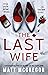 The Last Wife by Matt  McGregor