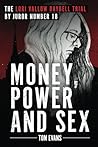 Money, Power and ...