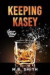 Keeping Kasey: An...