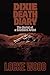 Dixie Death Diary: The Buri...